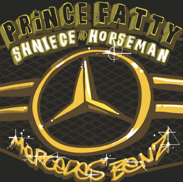 Prince Fatty ft. Shniece & Horseman